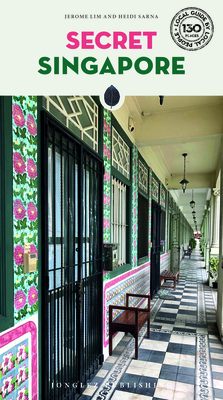 Secret Singapore ('Secret' guides)