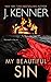 My Beautiful Sin (Saints and Sinners, #2) by J. Kenner
