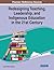 Redesigning Teaching, Leadership, and Indigenous Education in... by Leesha Nicole Roberts