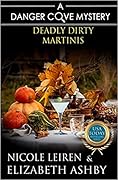 Deadly Dirty Martinis