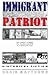 Immigrant Patriot
