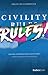 Civility Rules! by Shelby Joy Scarbrough