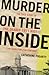 Murder on the Inside: The T...