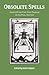 Obsolete Spells by Justin Hopper
