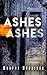 Ashes Ashes by Murphy Morrison
