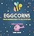 Eggcorns: From Bumbum Bees to Jellycopters