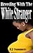 Impregnation Erotica: Breeding With The White Stranger (BWWM)