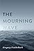 The Mourning Wave by Gregory Funderburk