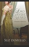 Lord Devere's Ward by Suz deMello