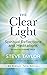 The Clear Light: Spiritual Reflections and Meditations (An Eckhart Tolle Edition)