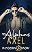 Axel (Alphas, #1)