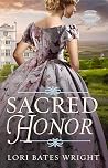 Sacred Honor by Lori Bates Wright