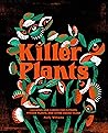 Killer Plants: Gr...