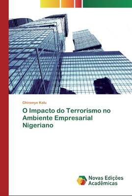 O Impacto do Terrorismo no Ambiente Empresarial Nigeriano (Portuguese Edition)