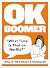OK Boomer: ‘What Time is Th...