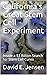 California's Great Stem Cell Experiment by David E. Jensen