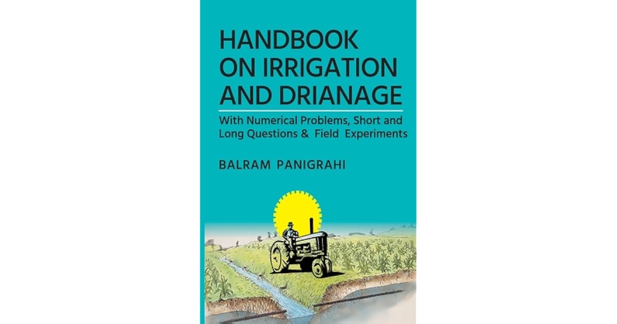 A Handbook On Irrigation And Drainage by Balram Panigrahi
