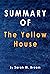 Summary Of The Yellow House...