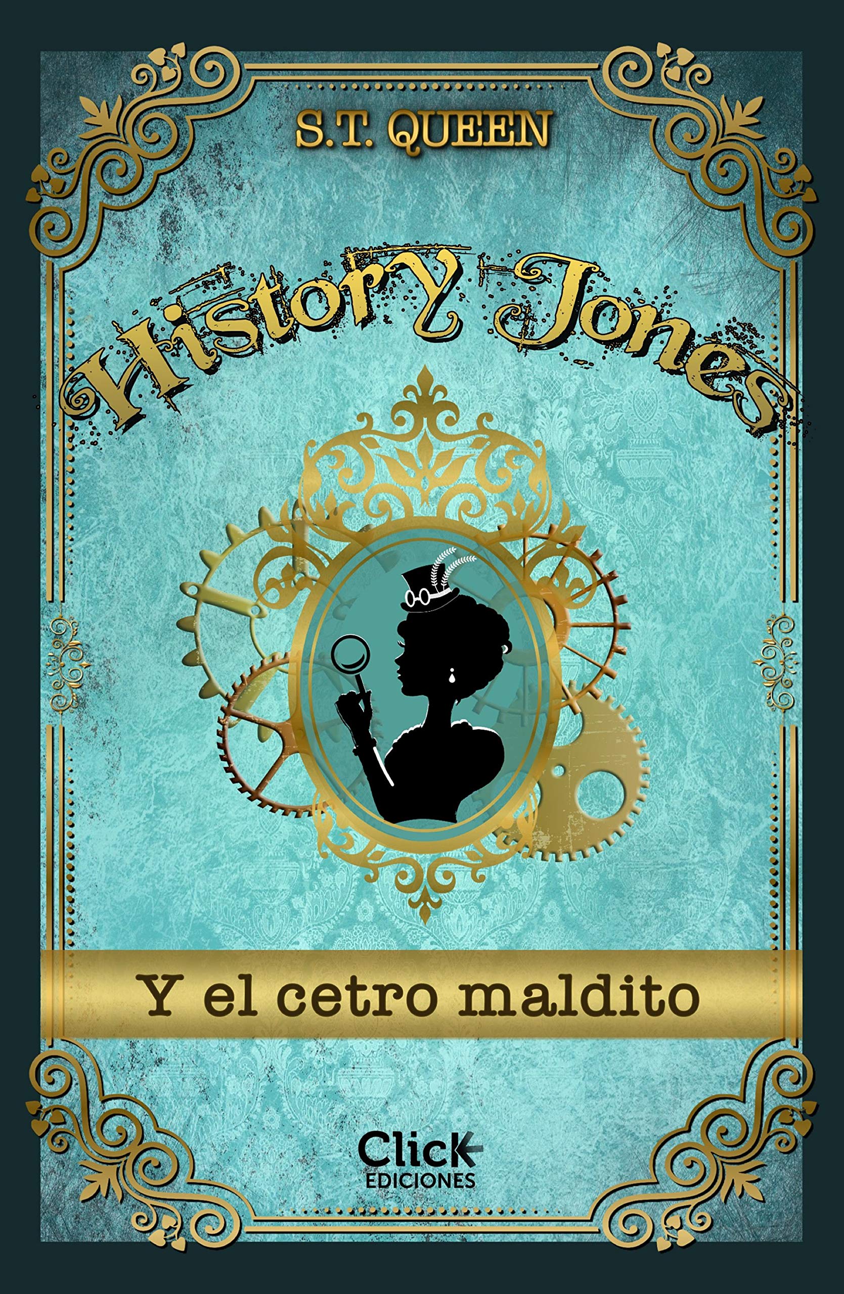 Portada de History Jones y el cetro maldito, de S.T. Queen