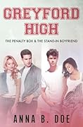Greyford High: The Penalty Box & The Stand-In Boyfriend