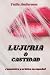 LUJURIA O CASTIDAD: erotism...