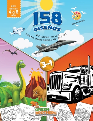 libro de colorear para niños de 4 a 8 años: 158 diseños, dinosaurios, coches, camiones, trenes, aviones y barcos, para divertirse, 3en1. Libro para colorear niños transporte (Spanish Edition)