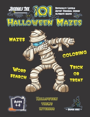 Halloween Maze Book for Kids Ages 4-8: 101 Puzzle Pages. Custom Art Interior. Cute fun gift! Dabbing Scary Mummy. SUPER KIDZ (MS15)