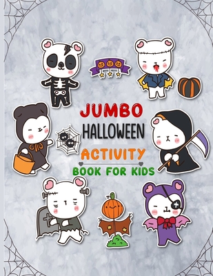 jumbo halloween activity book for kids: 00+ Coloring Pages,Puzzle,Word Search, Maze, Matching, Dot-To-Dot, Color by Number ,Matching and So Many More Inside!