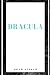 Dracula: An Adult, Teen and Young Adult Horror Classic - Horror Literature and Fiction