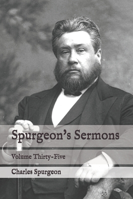 Spurgeon's Sermons: Volume Thirty-Five