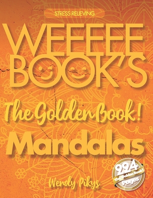WEEEEE BOOK'S My Golden Book! Mandalas 🕉️ Relaxing Designs to relieve Stress ☯️ Adult Coloring Books Mandalas