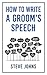 How to Write a Groom's Speech