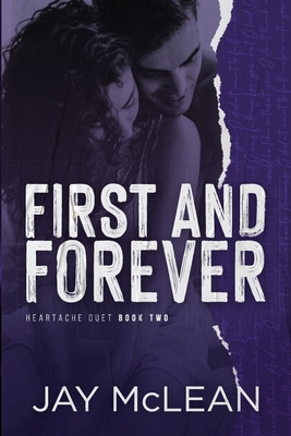First and Forever (Heartache Duet, #2)