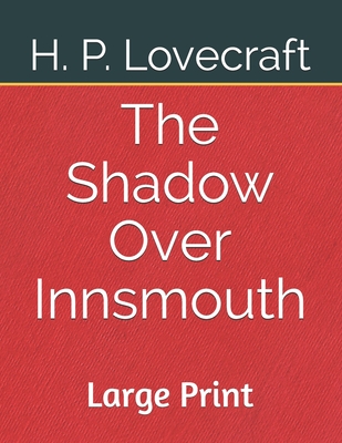 The Shadow Over Innsmouth