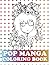Pop Manga Coloring Book: Po...