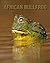 African Bullfrog: Incredibl...