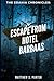 Escape from Hotel Barbaas