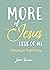 More of Jesus, Less of Me by Jessie Seneca