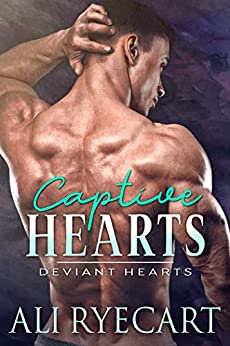 Captive Hearts (Deviant Hearts #1)