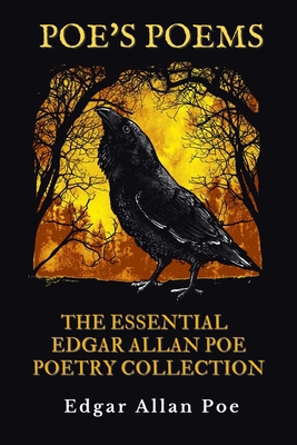 Poe's Poems: The Essential Edgar Allan Poe Poetry Collection | This Anthology Includes 76 Poems | Unabridged