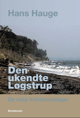 Den Ukendte Løgstrup - De seks fromhedsbølger