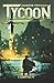 Tycoon: A Fantasy LitRPG Series (Book Two)