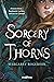 Sorcery of Thorns (French Edition)