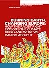 Burning Earth, Changing Europe: How the Racist Right Exploits the Climate Crisis – And What We Can Do About It