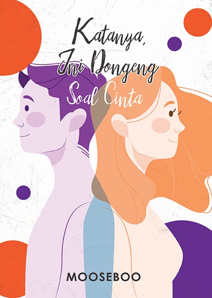 Katanya, Ini Dongeng Soal Cinta