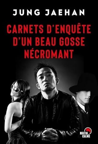 Carnets d'enquête d'un beau gosse nécromant