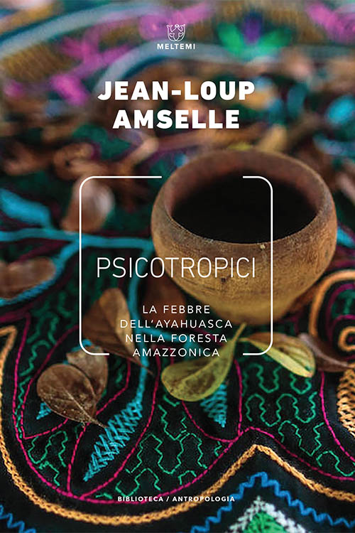 Psicotropici - La febbre dell’ayahuasca nella foresta amazzonica