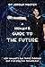 A Human's Guide to the Future