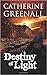 Destiny of Light by Catherine Greenall