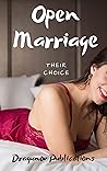 Open Marriage: Their Choice Open Marriage: Their Choice